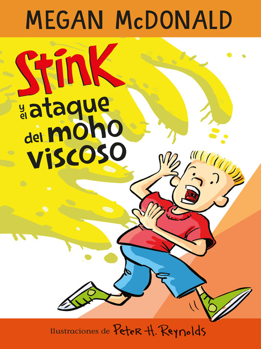 Title details for Stink y el ataque del moho viscoso by Megan McDonald - Available